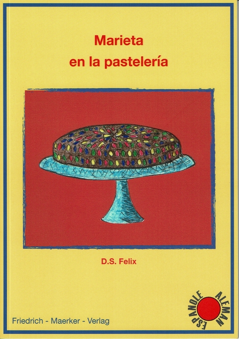 Mariechen in der Konditorei (D/ESP) - Dorothea S. Felix