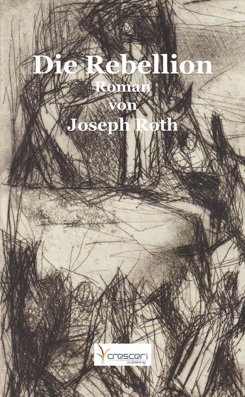 Die Rebellion - Joseph Roth