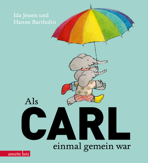 Als Carl einmal gemein war - Ida Jessen