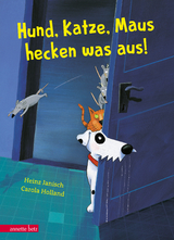 Hund, Katze, Maus hecken was aus! - Heinz Janisch