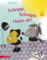 Schnipp, Schnapp, Haare ab? - Isabel Pin