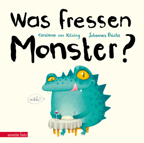 Was fressen Monster? - Johannes B&uuml;chs