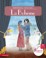La Boh&egrave;me (Das musikalische Bilderbuch mit CD und zum Streamen) - Rudolf Herfurtner