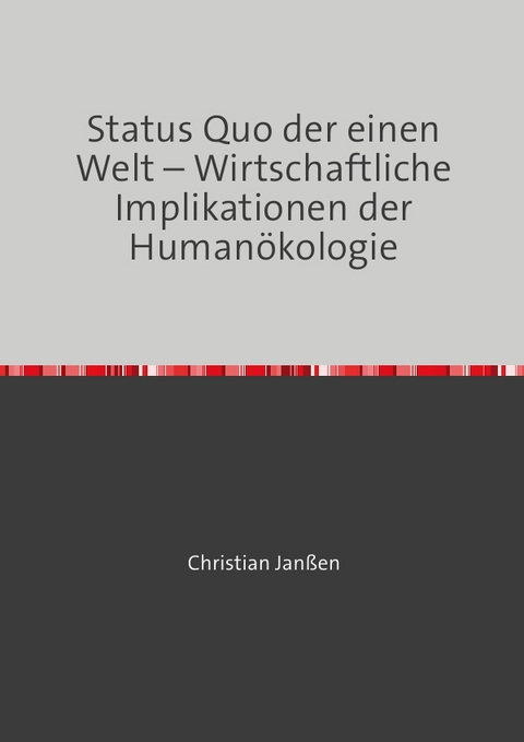 Status Quo der einen Welt - Christian Jan&szlig;en