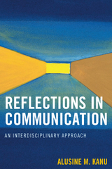 Reflections in Communication -  Alusine M. Kanu