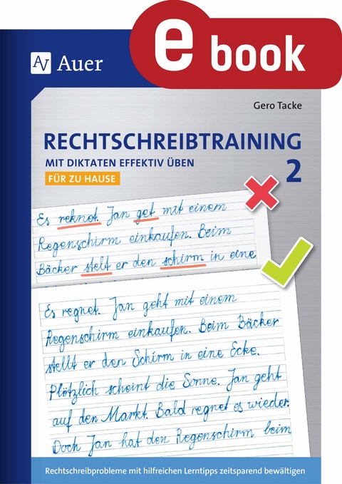 Rechtschreibtraining Mit Diktaten effektiv &uuml;ben 2 - Gero Tacke