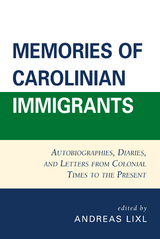 Memories of Carolinian Immigrants - 