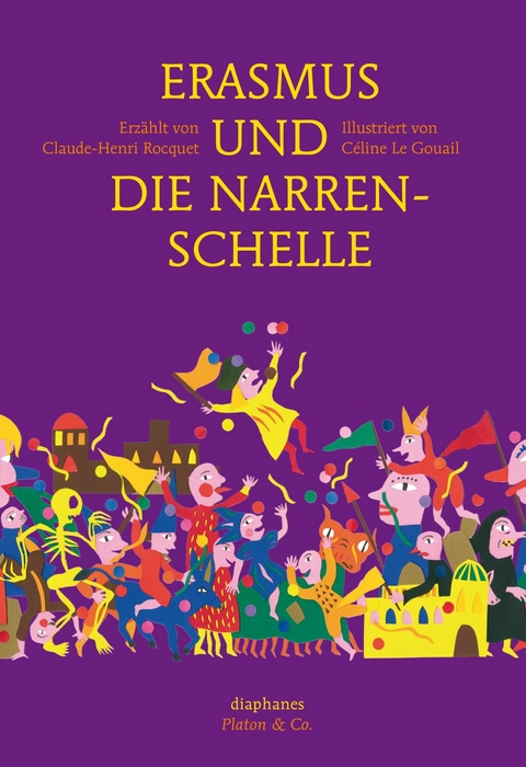 Erasmus und die Narrenschelle - Céline Le Gouail, Claude-Henri Rocquet