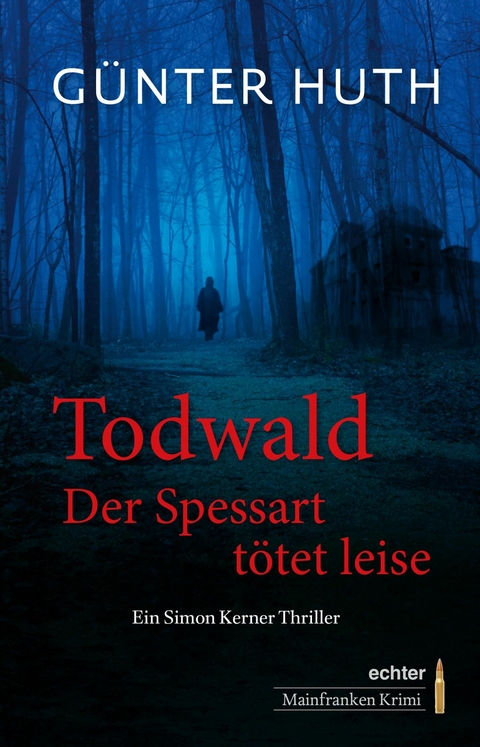 Todwald - G&uuml;nter Huth