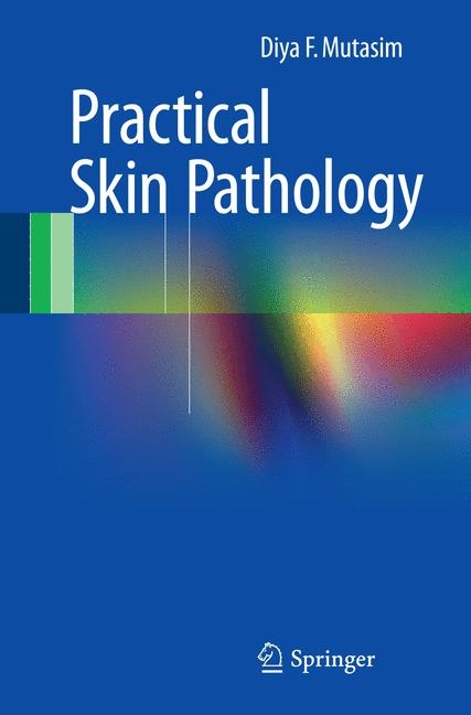 Practical Skin Pathology - Diya F. Mutasim
