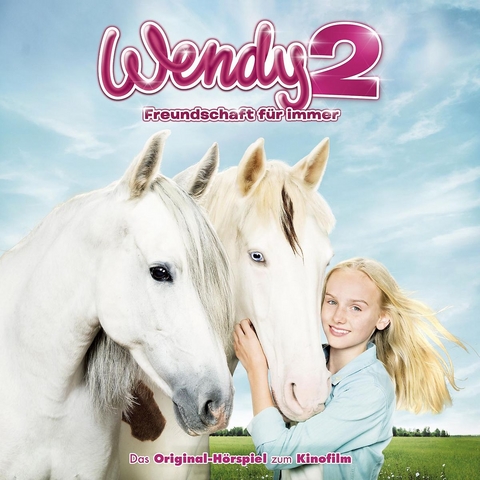 Wendy 2 - Das Original-H&ouml;rspiel zum Kinofilm -  Wendy