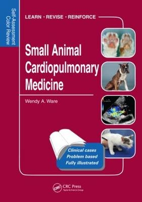 Small Animal Cardiopulmonary Medicine -  Wendy Ware