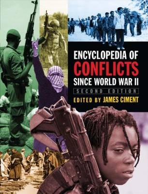 Encyclopedia of Conflicts Since World War II -  James Ciment