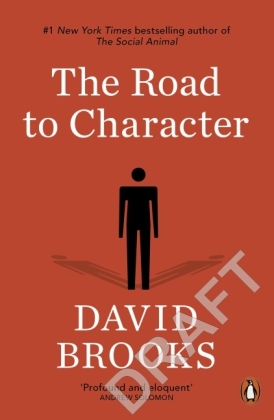 Road to Character -  David Brooks
