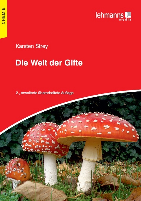 Die Welt der Gifte - Karsten Strey