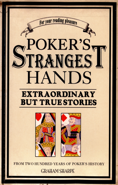 Poker's Strangest Hands -  Graham Sharpe