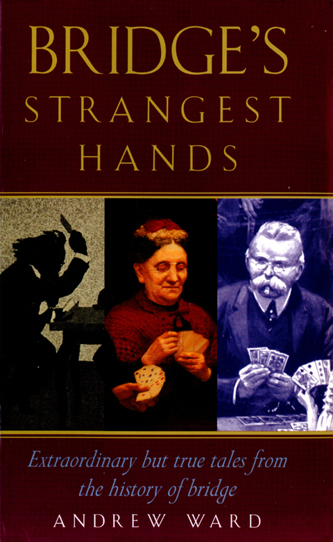 Bridge's Strangest Hands -  Andrew Ward