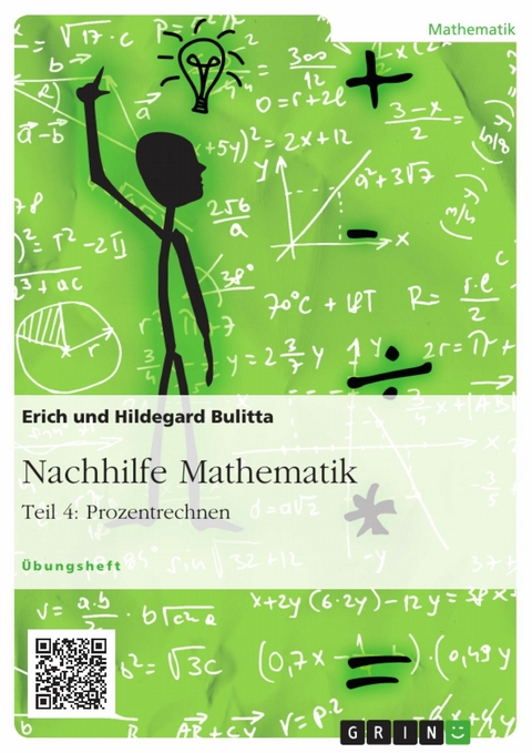 Nachhilfe Mathematik - Teil 4: Prozentrechnen - Erich Bulitta, Hildegard Bulitta