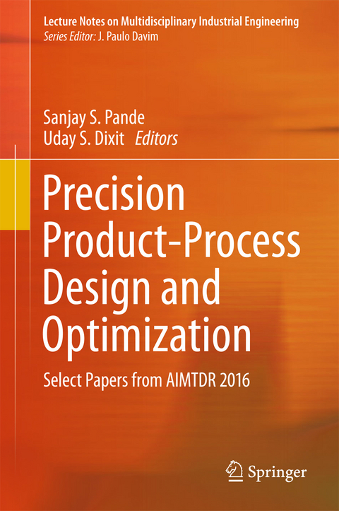 Precision Product-Process Design and Optimization - 