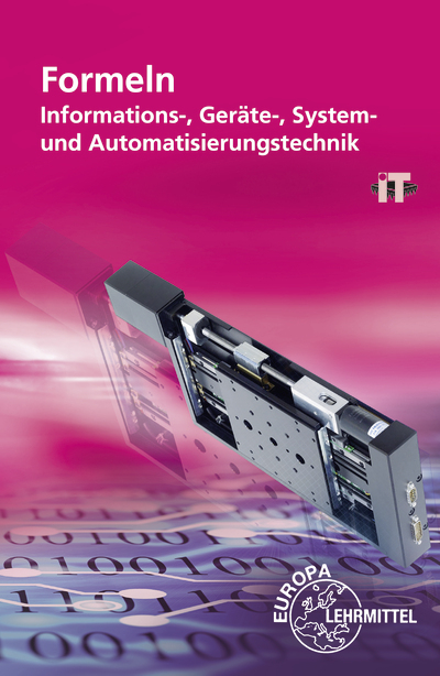 Formeln Informations-, Geräte-, System- und Automatisierungstechnik - Monika Burgmaier, Gregor Häberle, Bernd Schiemann, Bernhard Grimm, Ulrich G. P. Freyer