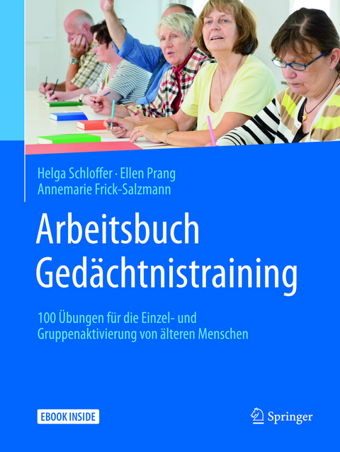Arbeitsbuch Ged&auml;chtnistraining - Helga Schloffer, Ellen Prang, Annemarie Frick-Salzmann