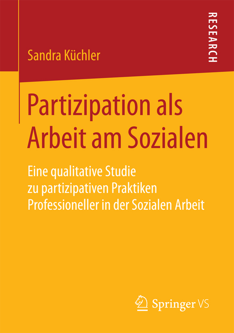 Partizipation als Arbeit am Sozialen - Sandra K&uuml;chler