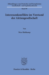 Interessenkonflikte im Vorstand der Aktiengesellschaft. - Nico Holtkamp