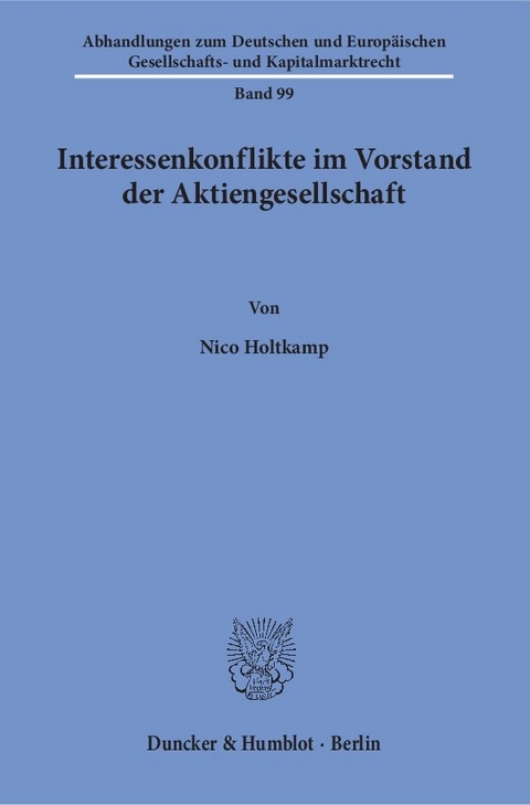 Interessenkonflikte im Vorstand der Aktiengesellschaft. - Nico Holtkamp