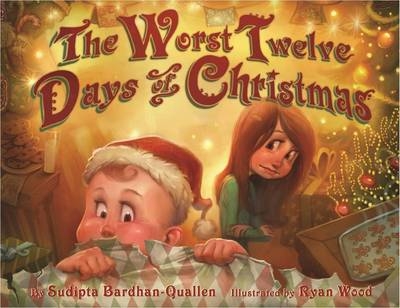 Worst Twelve Days of Christmas -  Sudipta  Bardhan-Quallen