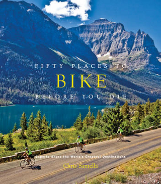 Fifty Places to Bike Before You Die