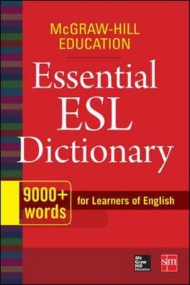 McGraw-Hill Education Essential ESL Dictionary -  MCGRAW HILL