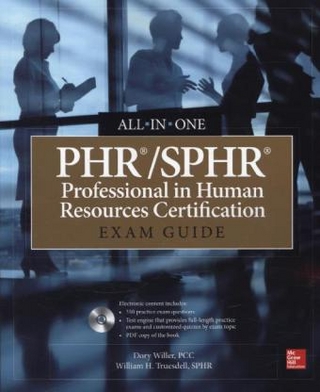 PHR/SPHR Professional in Human Resources Certification All-in-One Exam Guide