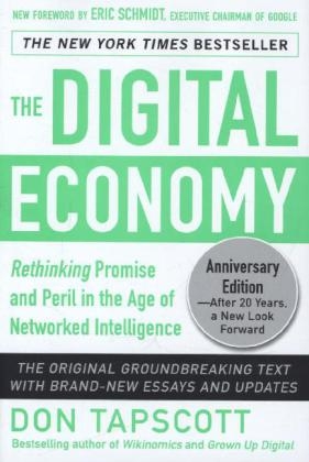 Digital Economy ANNIVERSARY EDITION: Rethinking Promise and Peril in the Age of Networked Intelligence