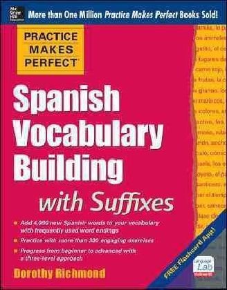 Practice Makes Perfect: Spanish Vocabulary Builder -  Dorothy Richmond