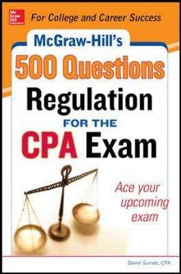 McGraw-Hill Education 500 Regulation Questions for the CPA Exam