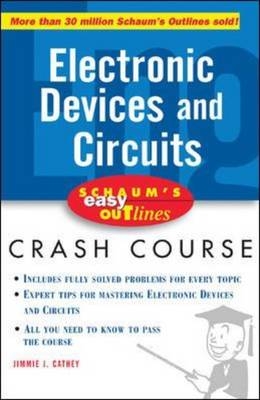 Schaum's Easy Outline of Electronic Devices and Circuits -  Jimmie J. Cathey