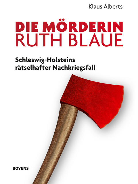 Die M&ouml;rderin Ruth Blaue -  Klaus Alberts
