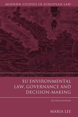 EU Environmental Law, Governance and Decision-Making