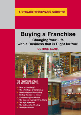 Straightforward Guide to Buying a Franchise