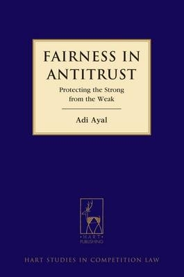 Fairness in Antitrust -  Adi Ayal