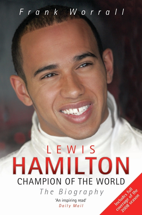 Lewis Hamilton - Champion Of The World - The Biography - Frank Worrall