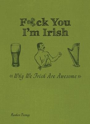 F*ck You, I'm Irish