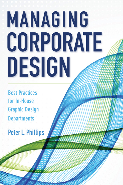 Managing Corporate Design -  Peter L. Phillips