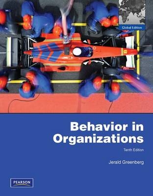 Behavior in Organizations: Global Edition -  Jerald Greenberg