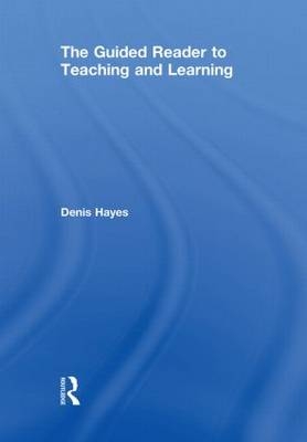 Guided Reader to Teaching and Learning -  Denis Hayes