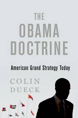 Obama Doctrine -  Colin Dueck