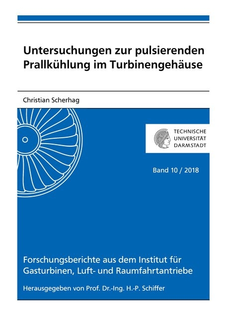 Untersuchungen zur pulsierenden Prallkühlung im Turbinengehäuse - Christian Scherhag