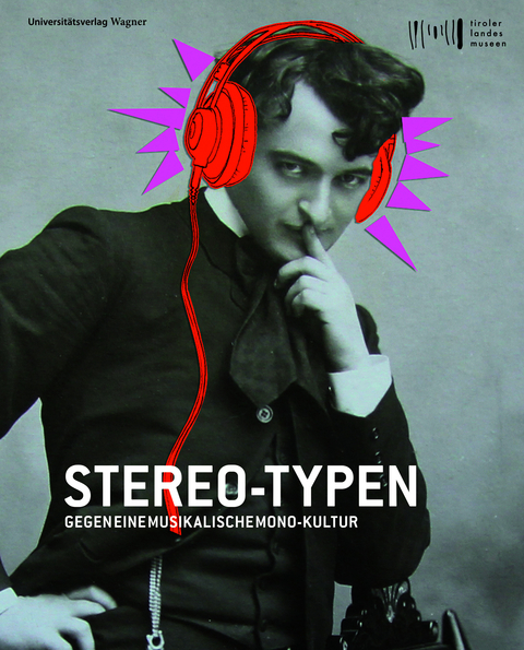 Stereo-Typen. Gegen eine musikalische Monokultur - 