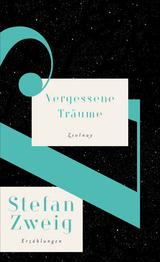 Vergessene Tr&auml;ume - Stefan Zweig