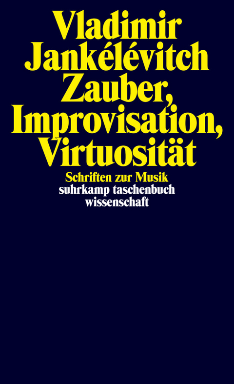 Zauber, Improvisation, Virtuosit&auml;t - Vladimir Jank&eacute;l&eacute;vitch